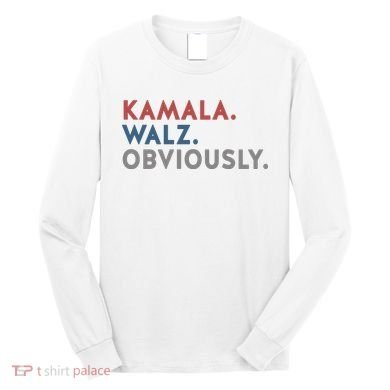 Kamala Harris Tim Walz Obviously 2024 Election Long Sleeve Shirt