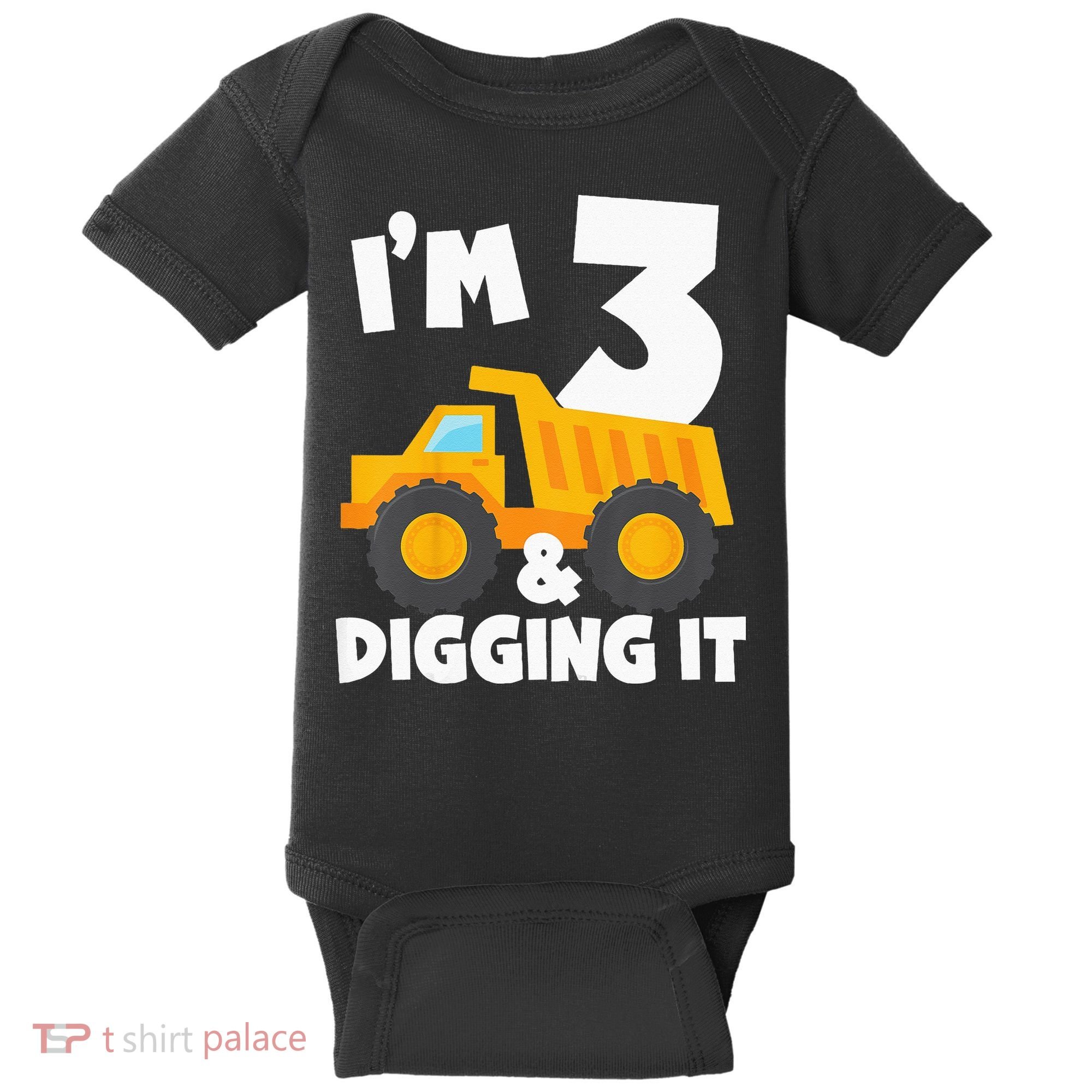 Kids Im 3 And Digging It 3rd Birthday Construction Truck Baby Bodysuit