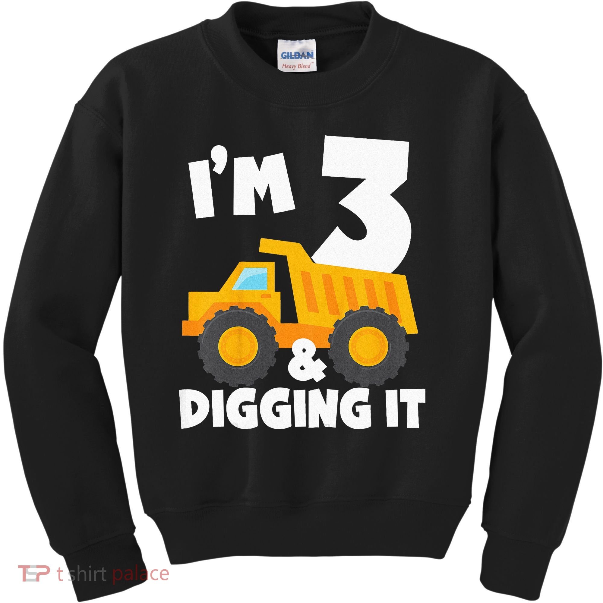 Kids Im 3 And Digging It 3rd Birthday Construction Truck Kids Sweatshirt