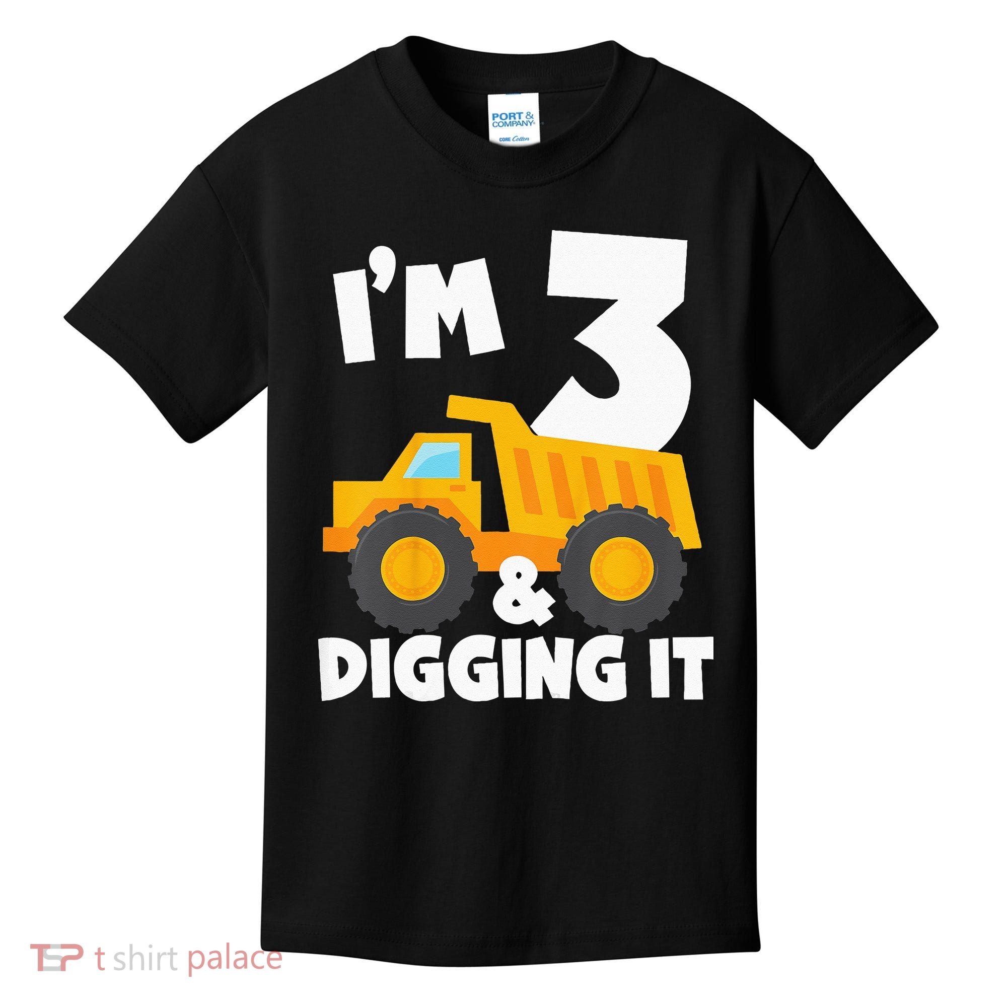 Kids Im 3 And Digging It 3rd Birthday Construction Truck Kids T-Shirt