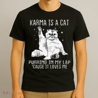 Karma is a Cat Purring in My Lap Cause It's Loves Me T-Shirt thumb 3