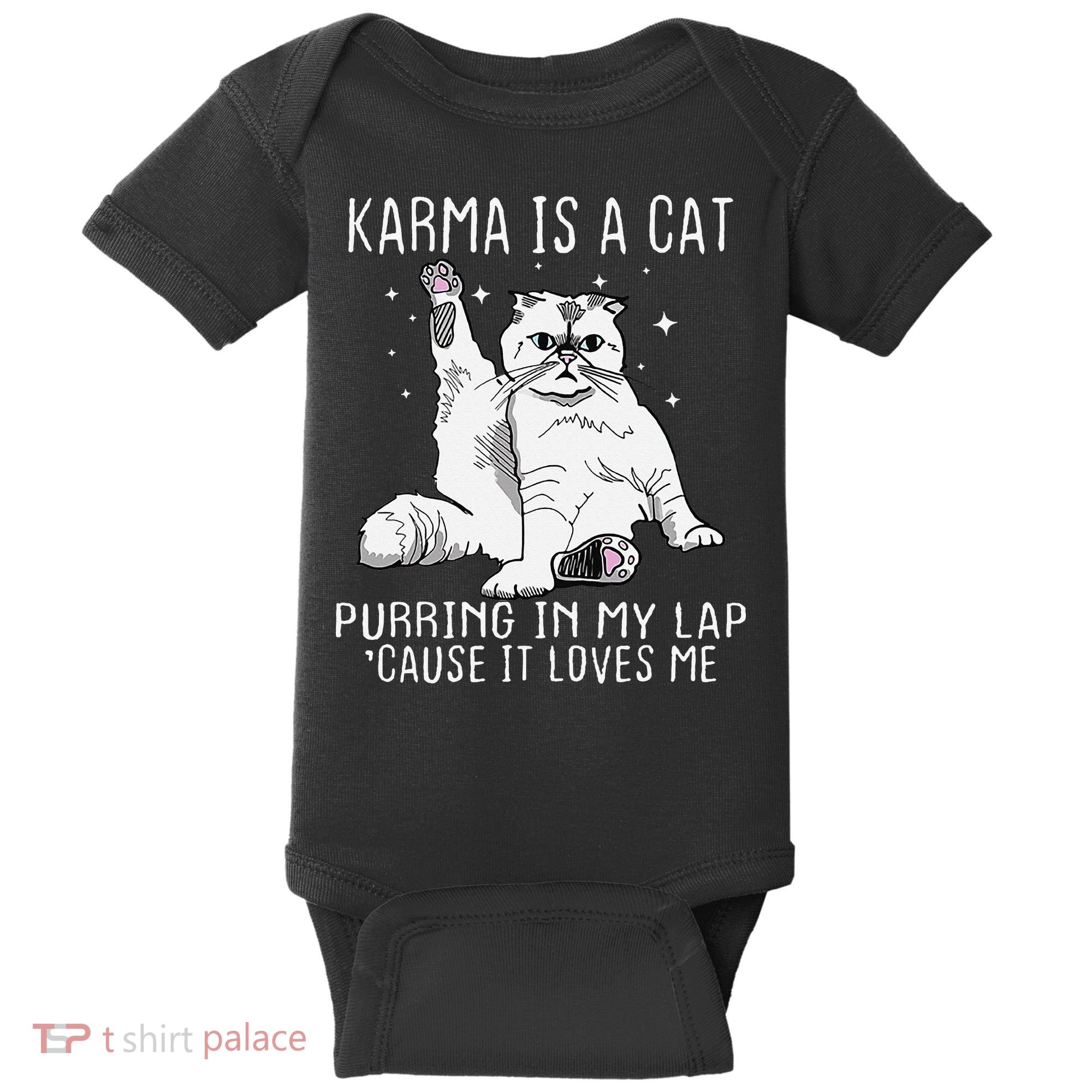 Karma is a Cat Purring in My Lap Cause It's Loves Me Baby Bodysuit