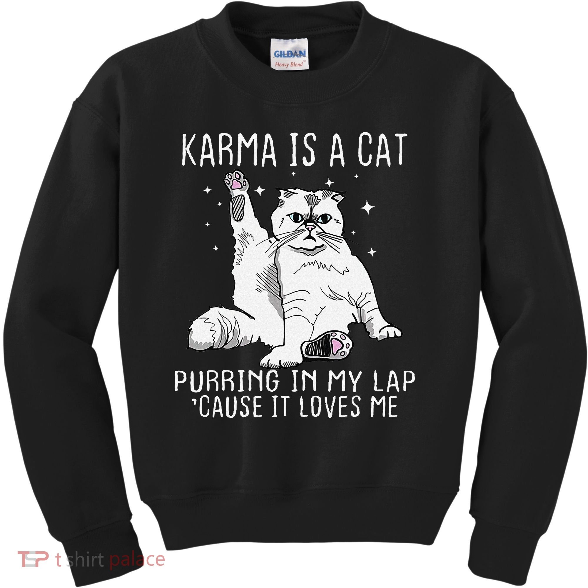 Karma is a Cat Purring in My Lap Cause It's Loves Me Kids Sweatshirt