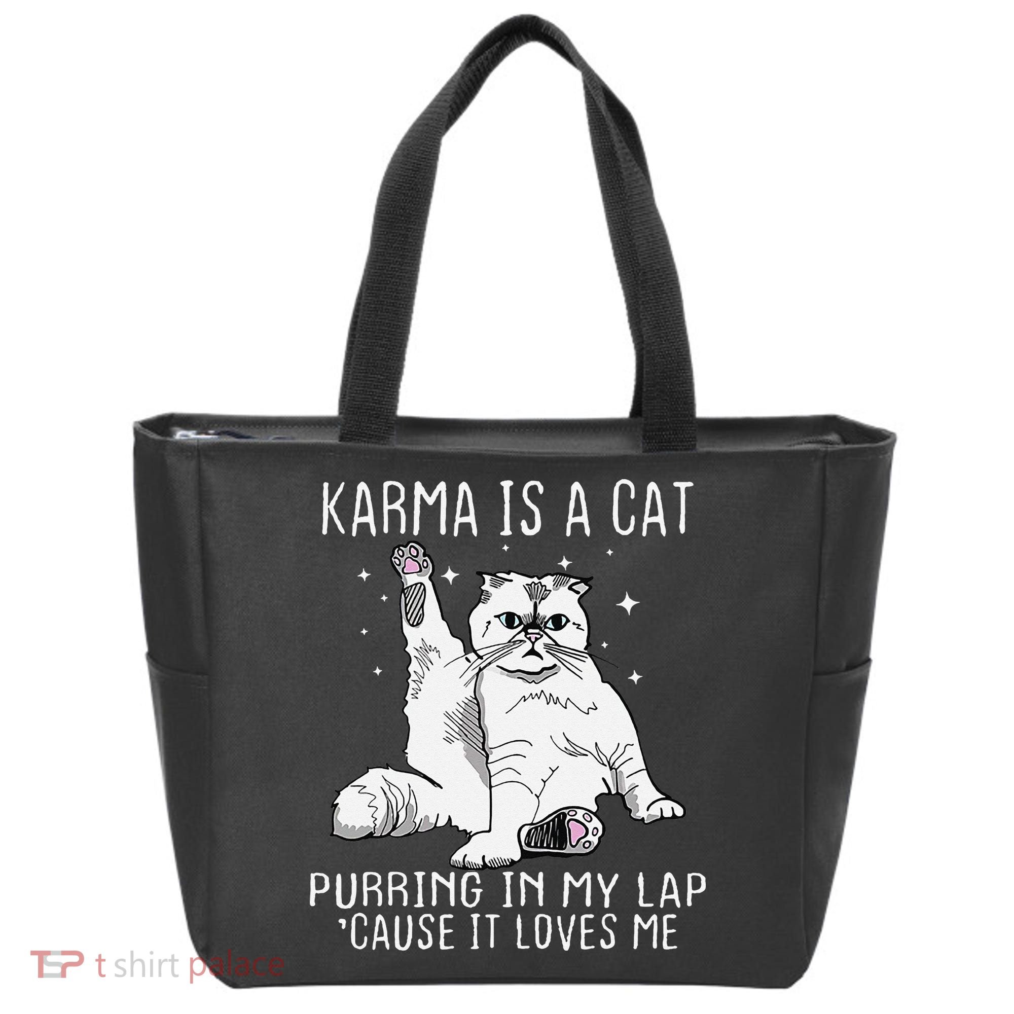 Karma is a Cat Purring in My Lap Cause It's Loves Me Tote Bag