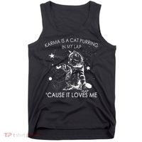 Karma Is A Cat Purring In My Lap Cause It Loves Me Cat Lover Tank Top thumb 0