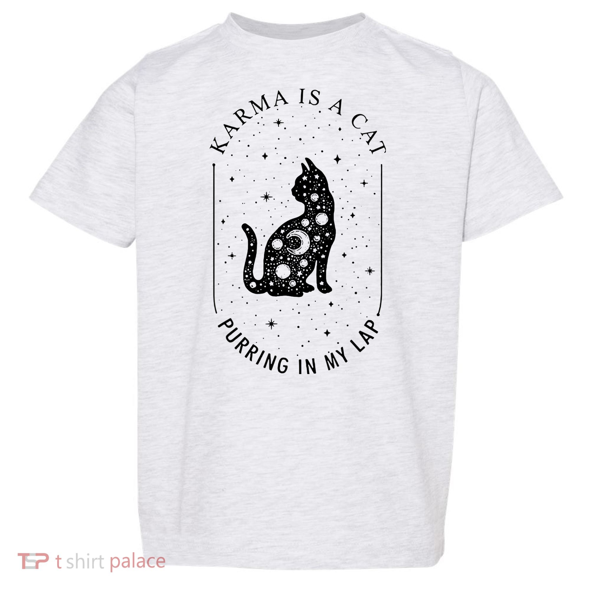 Karma Is A Cat Purring In My Lap Toddler T-Shirt