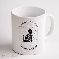 Karma Is A Cat Purring In My Lap Coffee Mug thumb 1