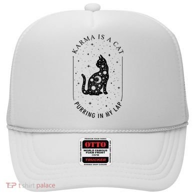 Karma Is A Cat Purring In My Lap Hat