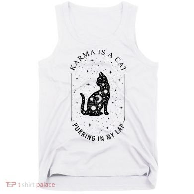 Karma Is A Cat Purring In My Lap Tank Top