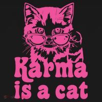 Karma Is A Cat Funny Karma Coaster thumb 2