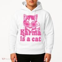 Karma Is A Cat Funny Karma Hoodie thumb 2