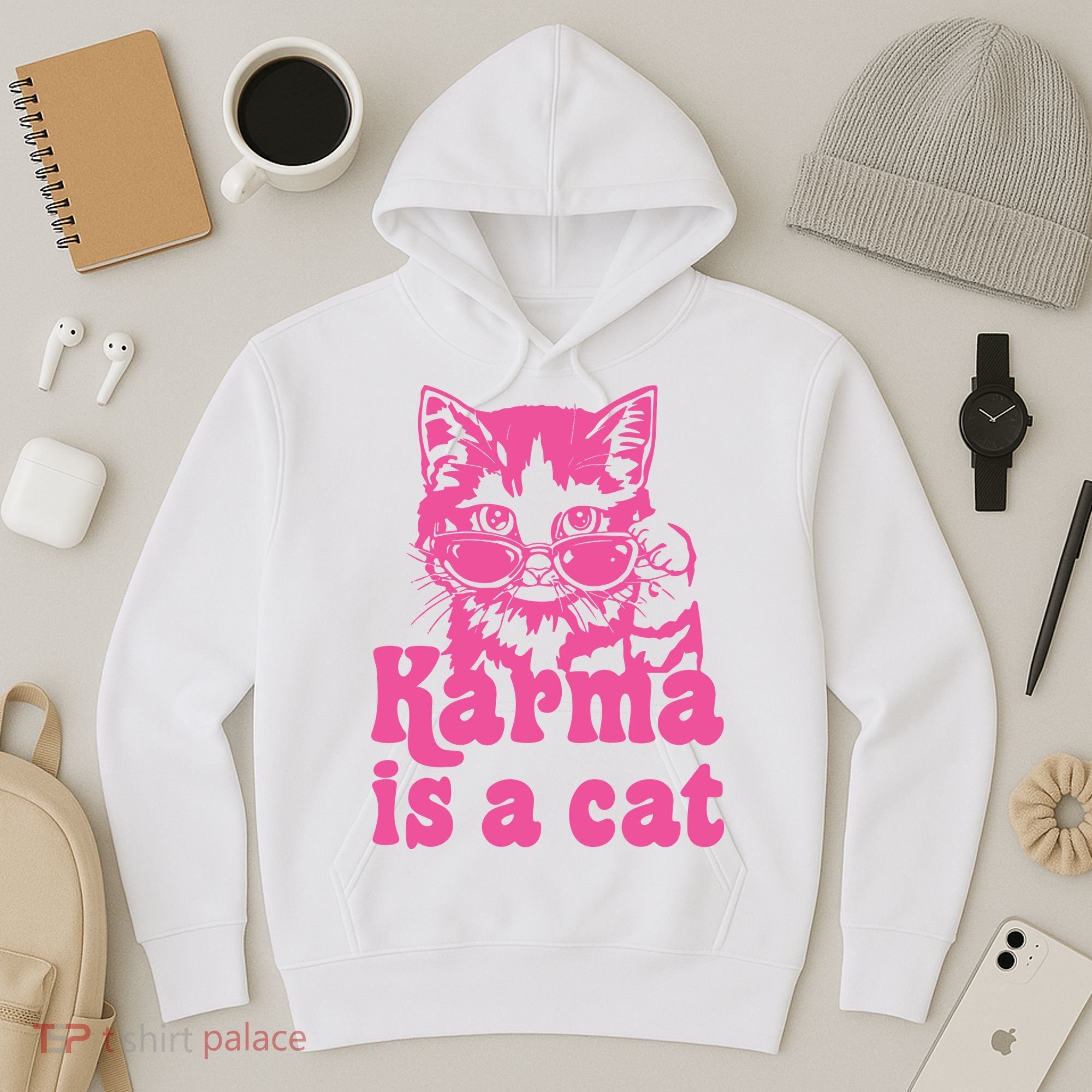 Karma Is A Cat Funny Karma Hoodie