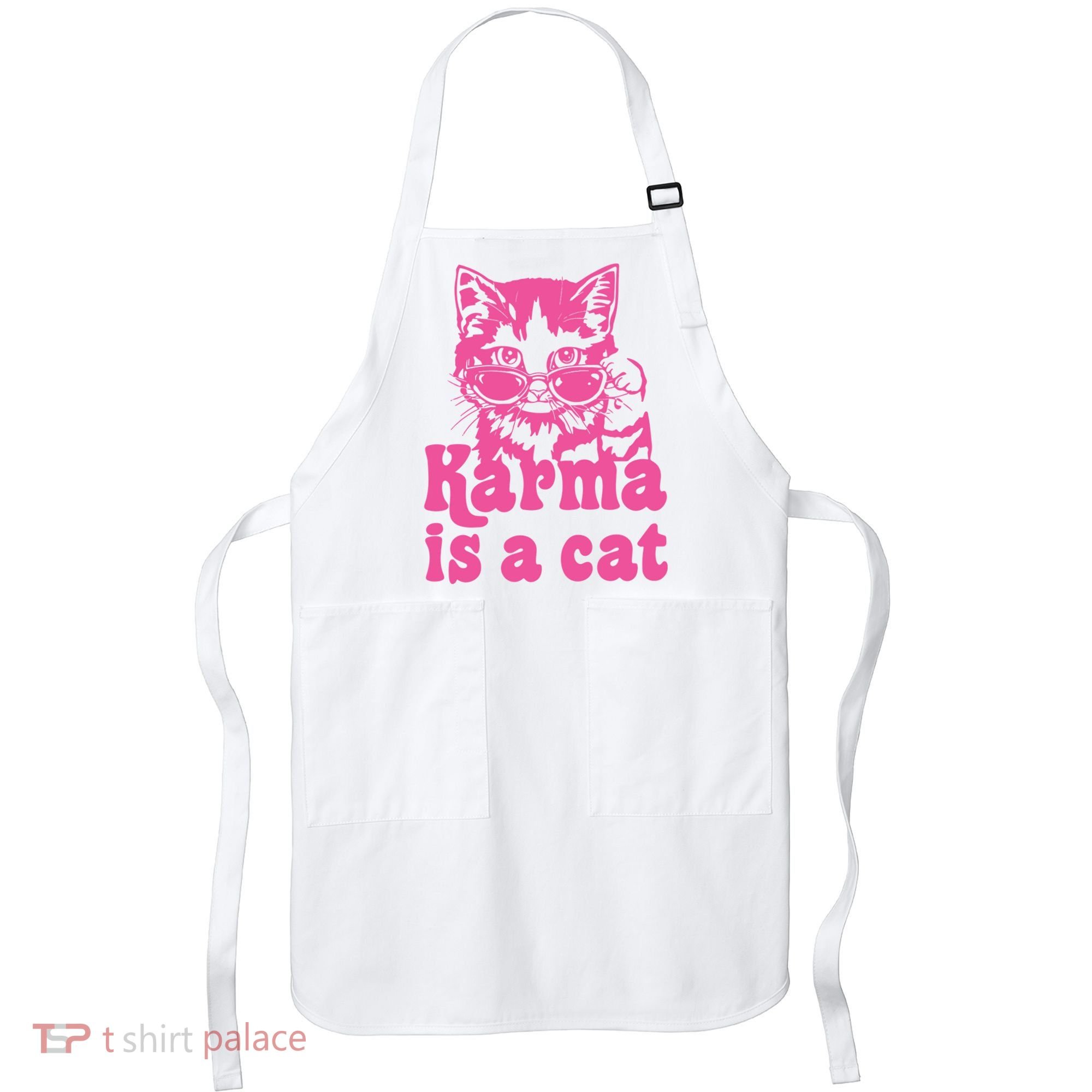 Karma Is A Cat Funny Karma Apron