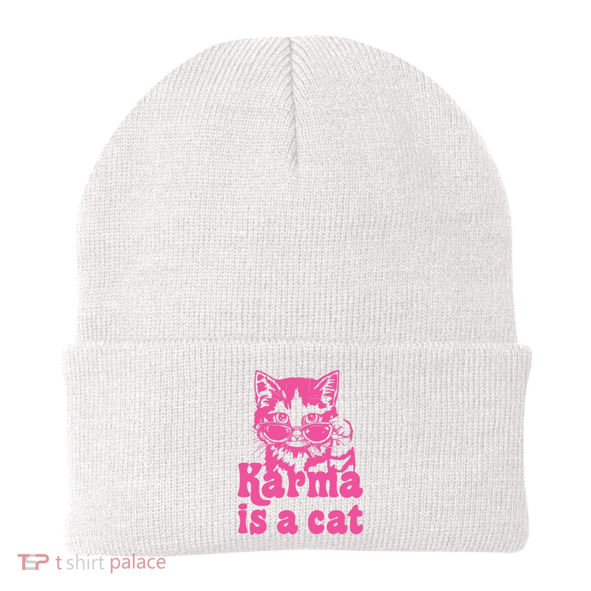 Karma Is A Cat Funny Karma Beanie