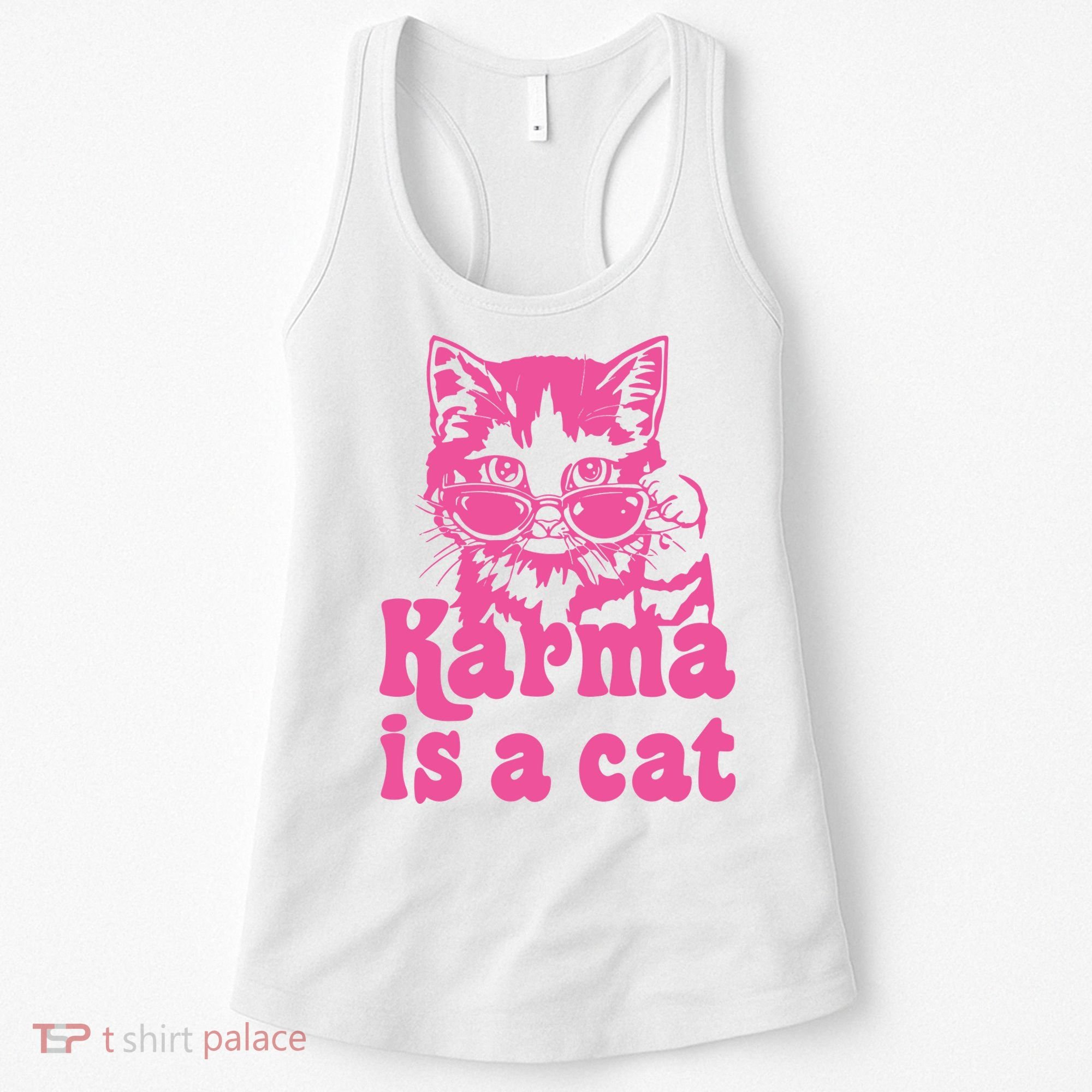Karma Is A Cat Funny Karma Women's Tank Top