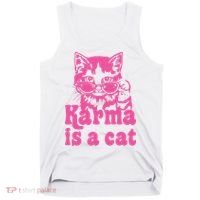 Karma Is A Cat Funny Karma Tank Top thumb 0