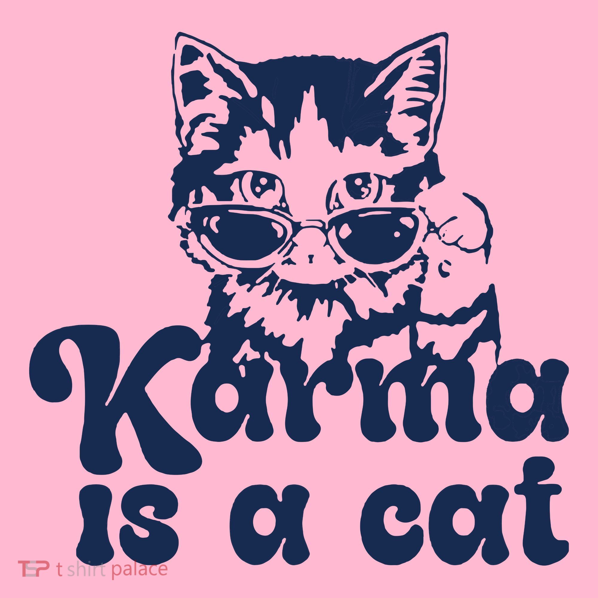 Karma Is A Cat Coaster