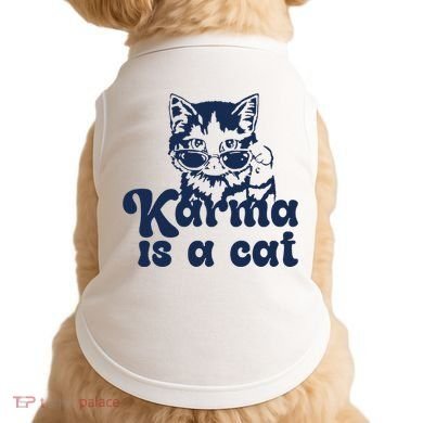 Karma Is A Cat Doggie Tank