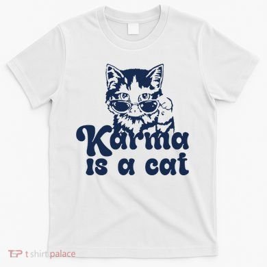 Karma Is A Cat T-Shirt