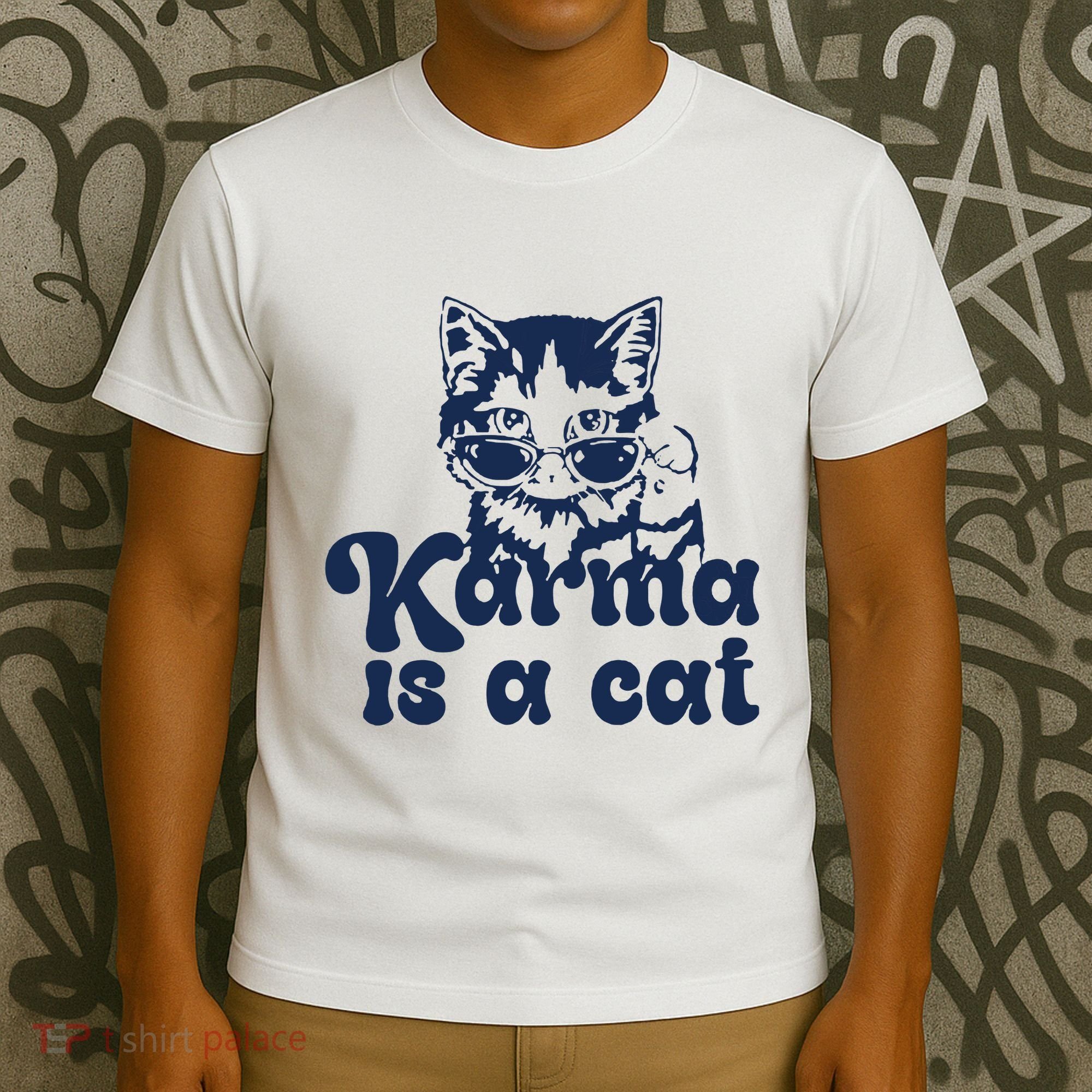Karma Is A Cat T-Shirt
