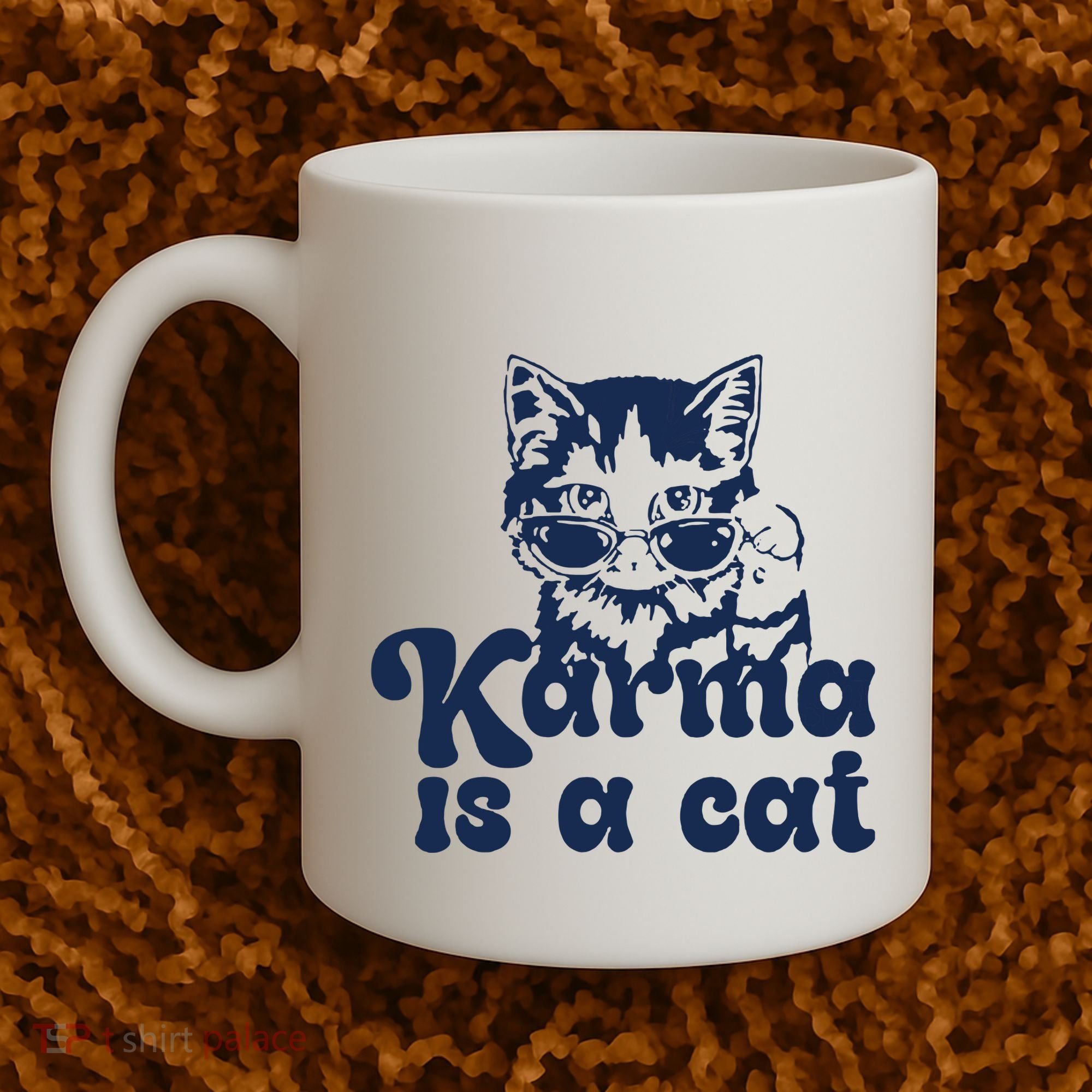 Karma Is A Cat Coffee Mug