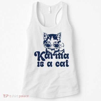 Karma Is A Cat Women's Tank Top