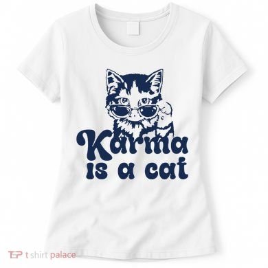 Karma Is A Cat Women's T-Shirt