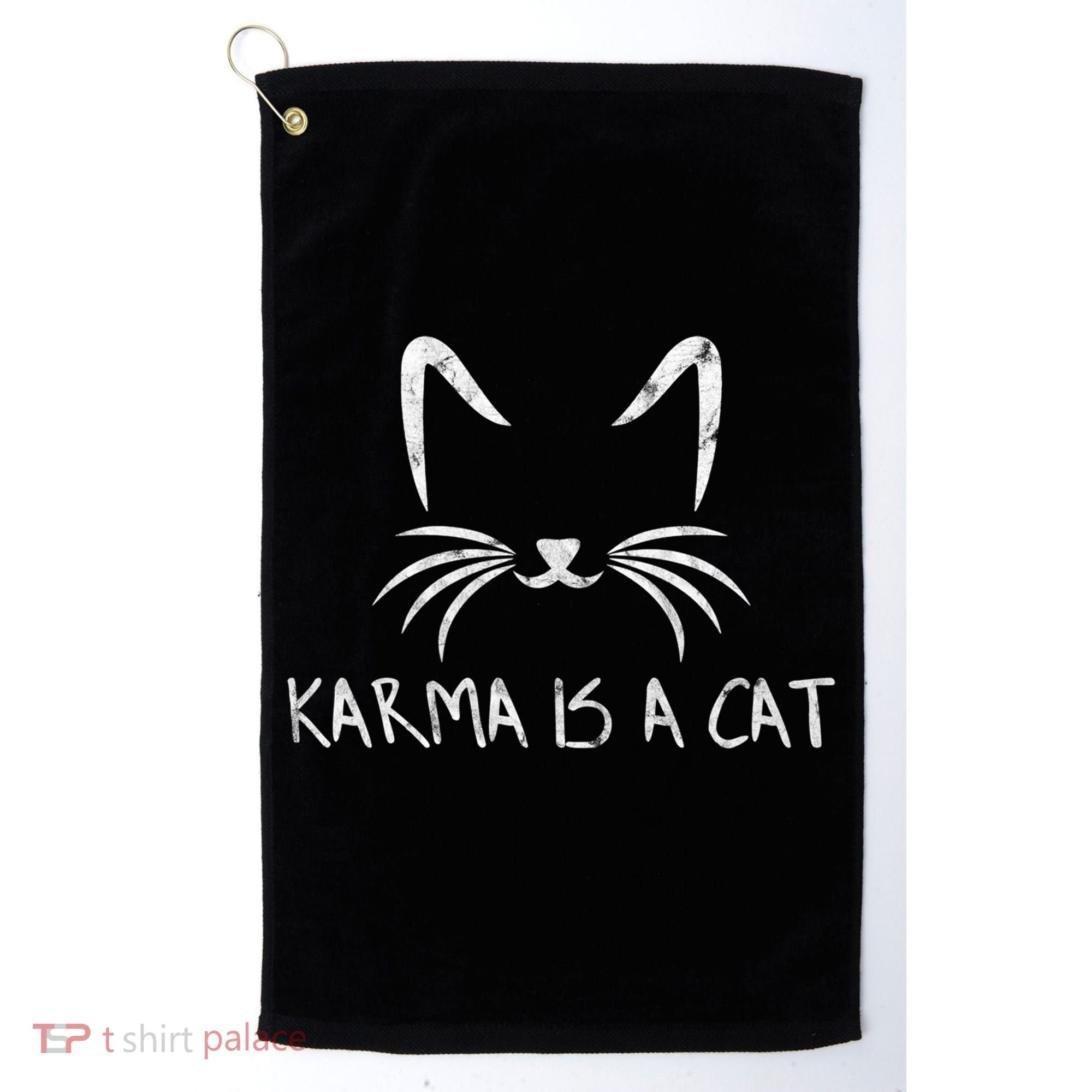 Karma Is A Cat Funny Cat Lover Gift Golf Towel