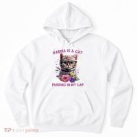 Karma Is A Cat Purring In My Lap Hoodie thumb 0