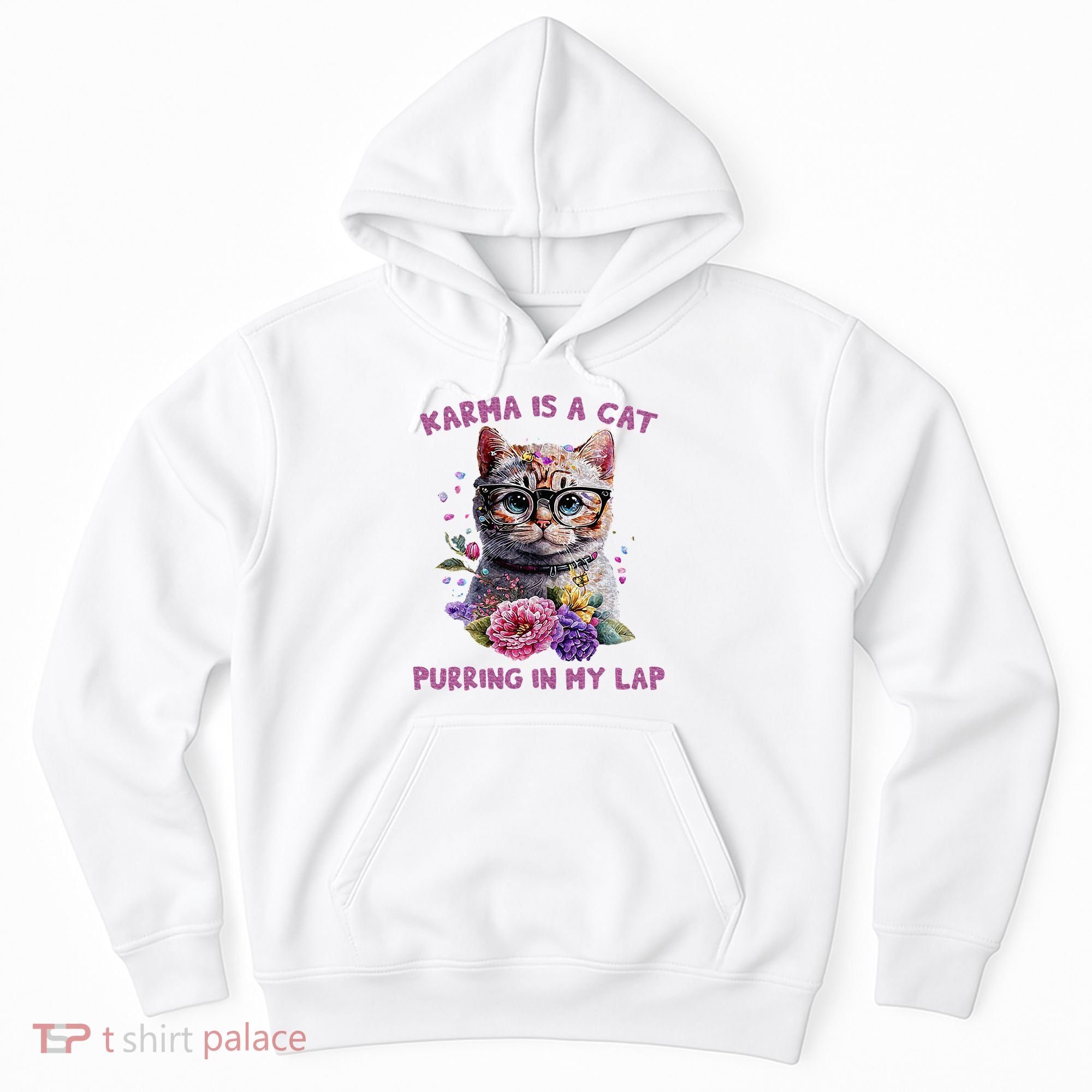 Karma Is A Cat Purring In My Lap Hoodie