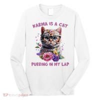 Karma Is A Cat Purring In My Lap Long Sleeve Shirt thumb 0