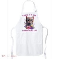 Karma Is A Cat Purring In My Lap Apron thumb 0