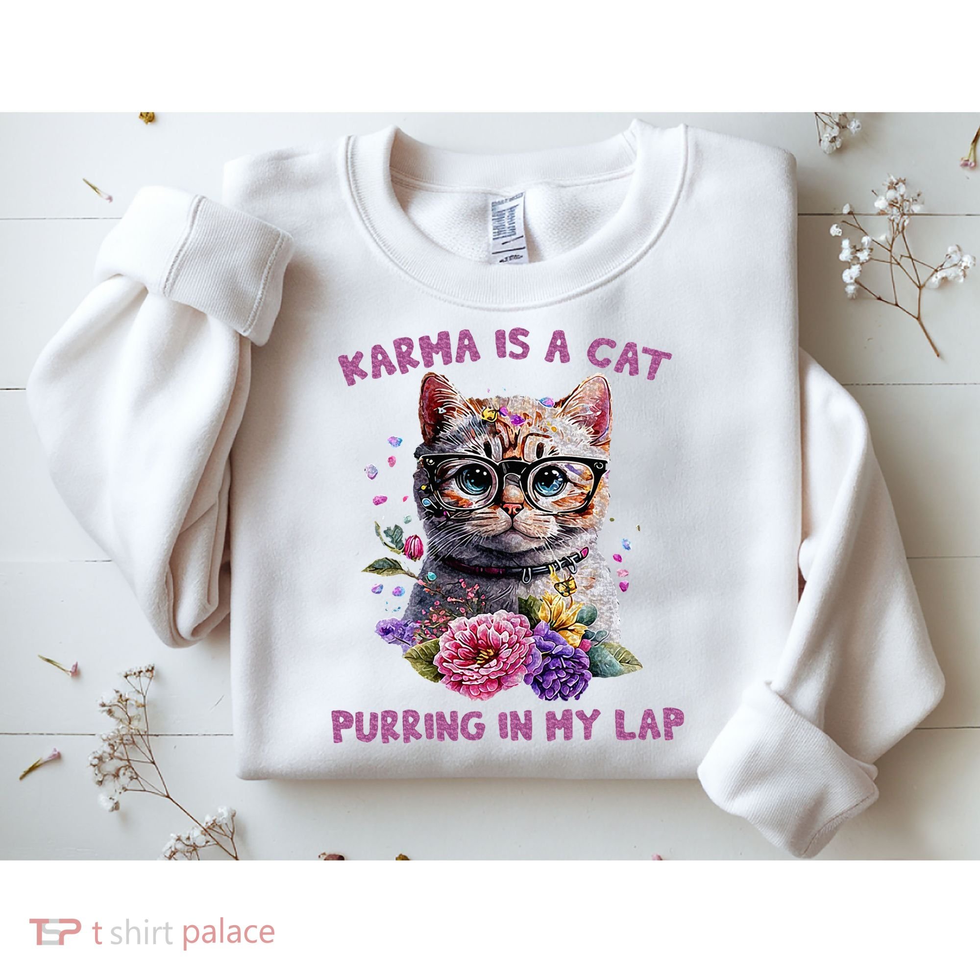 Karma Is A Cat Purring In My Lap Sweatshirt