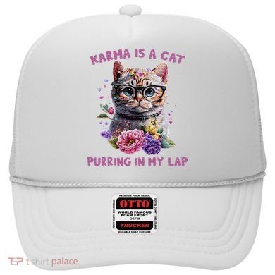 Karma Is A Cat Purring In My Lap Hat
