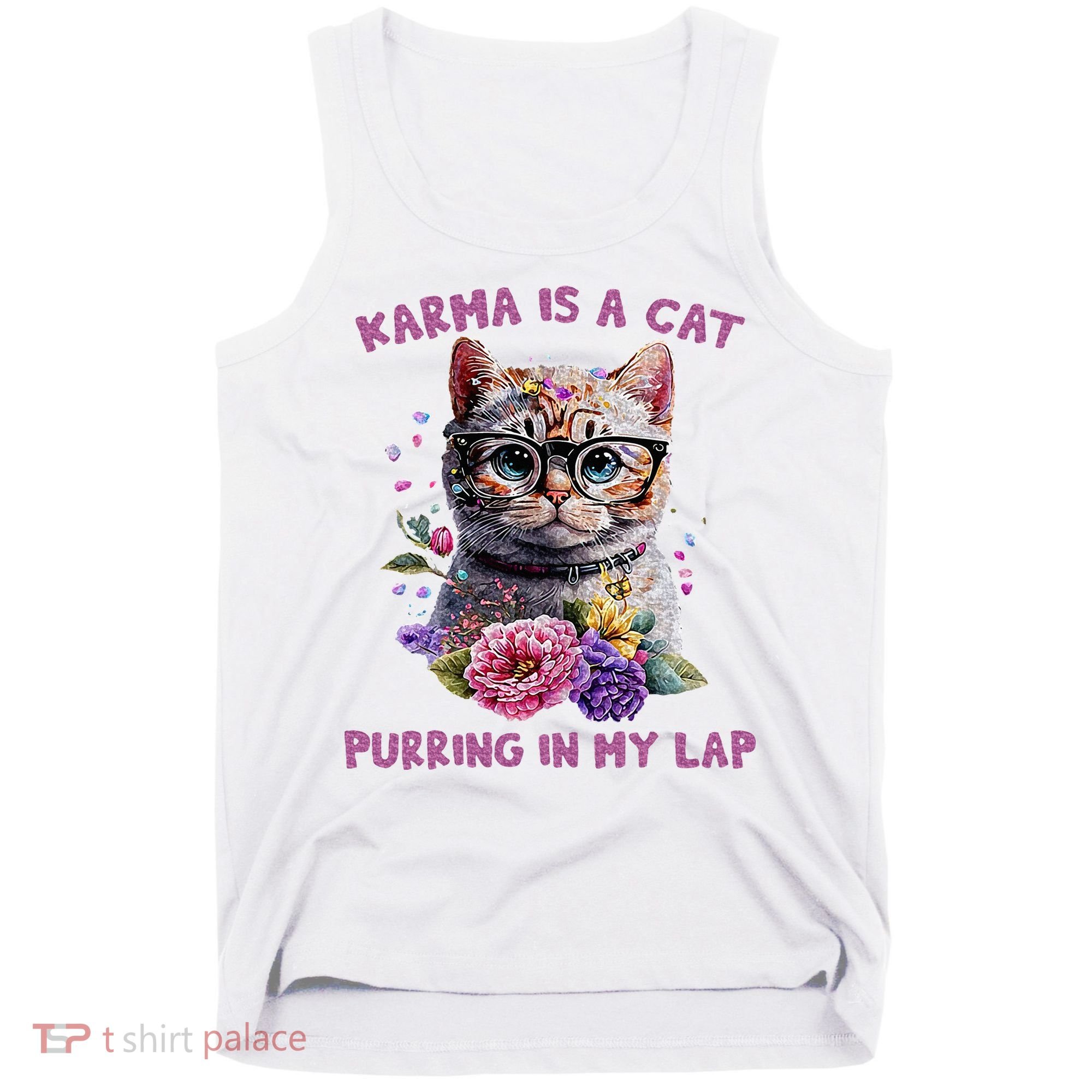 Karma Is A Cat Purring In My Lap Tank Top