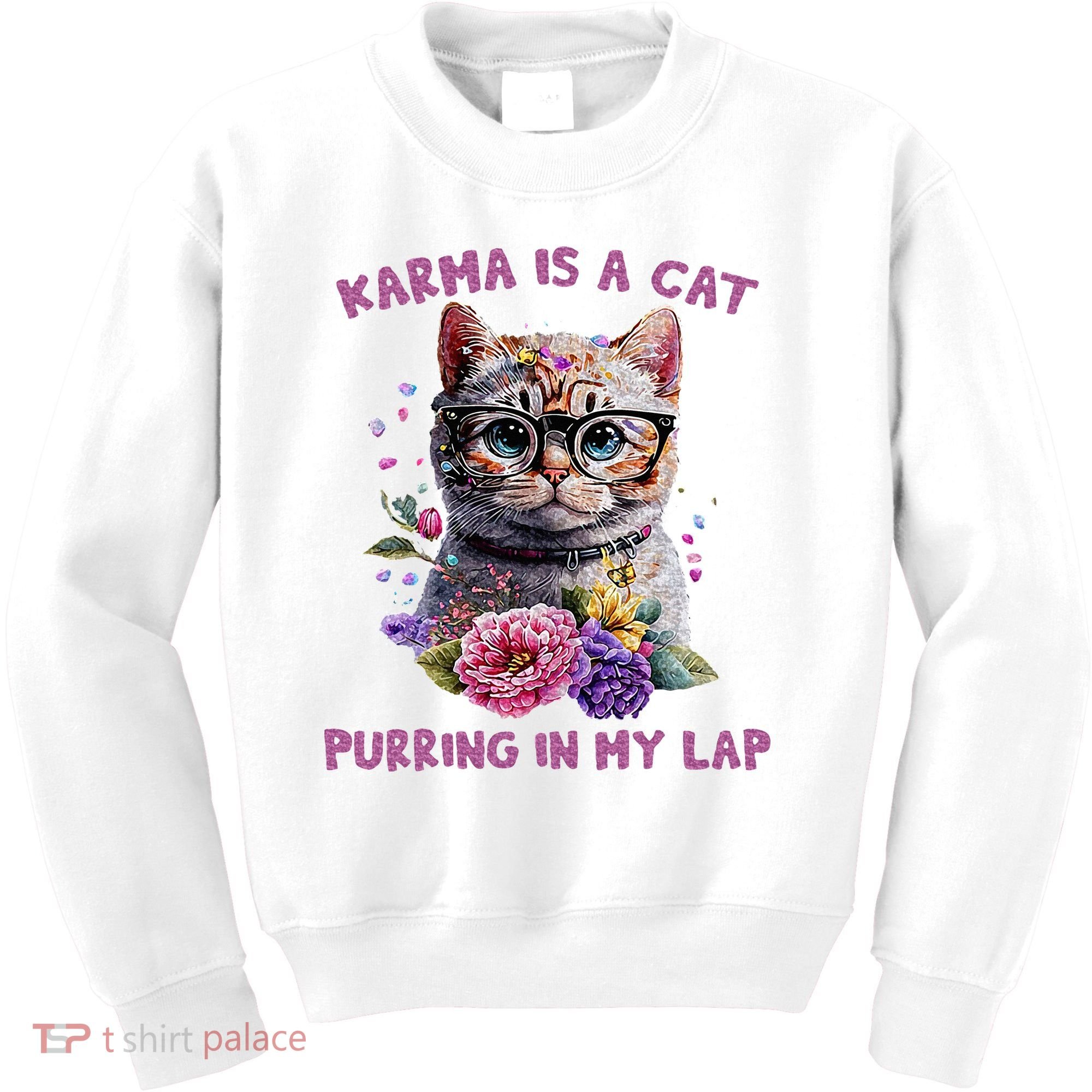 Karma Is A Cat Purring In My Lap Kids Sweatshirt