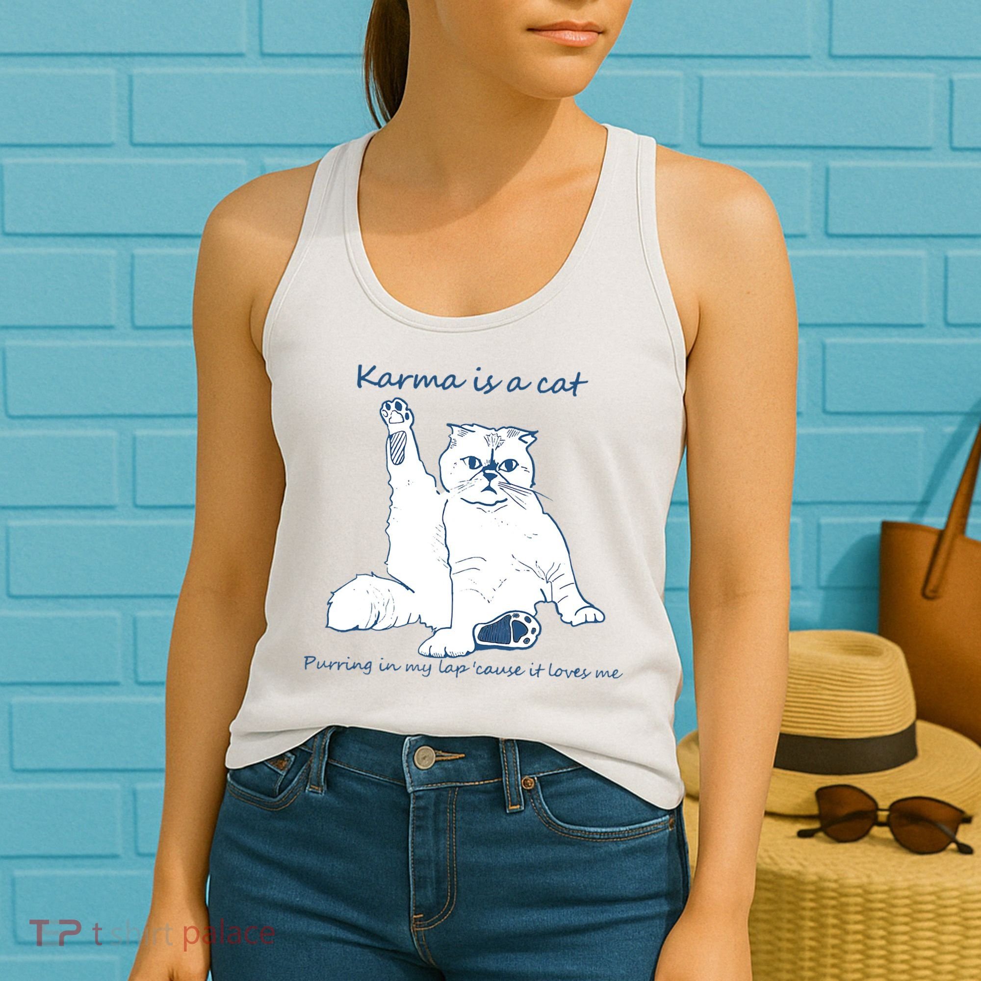 Karma Is A Cat Purring In My Lap Cause It Loves Me Cat Love Women's Tank Top