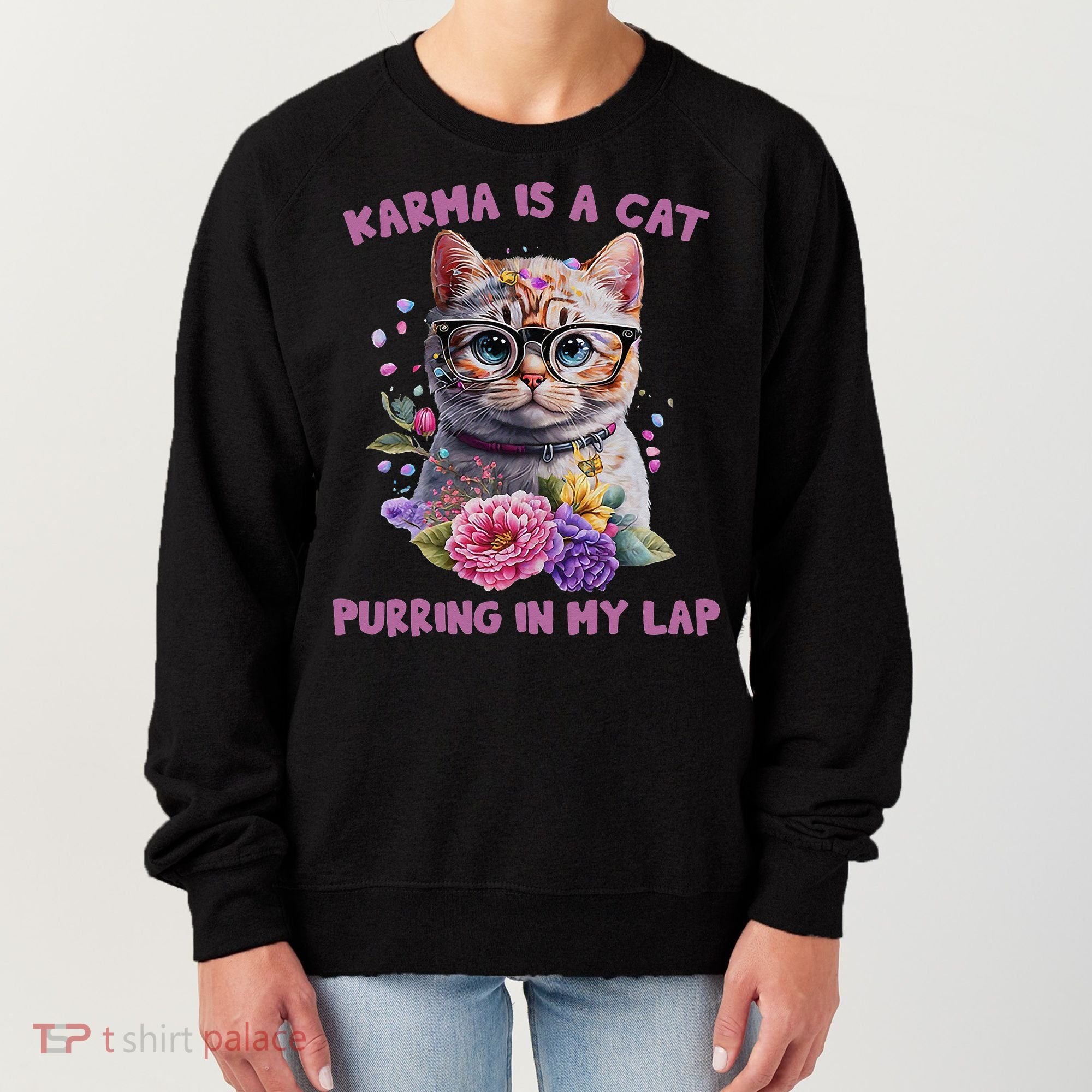 Karma Is A Cat Purring In My Lap Women's Sweatshirt