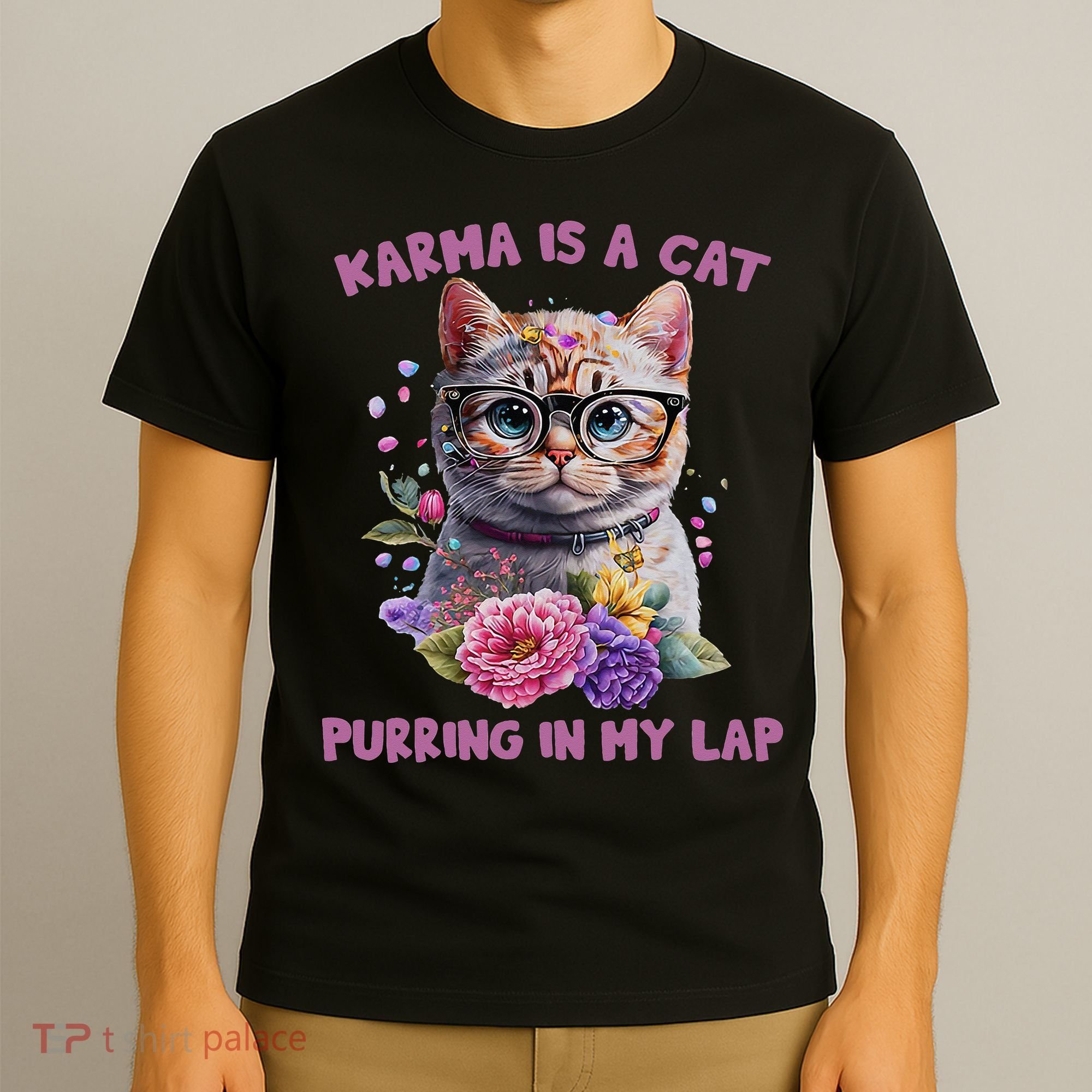 Karma Is A Cat Purring In My Lap T-Shirt