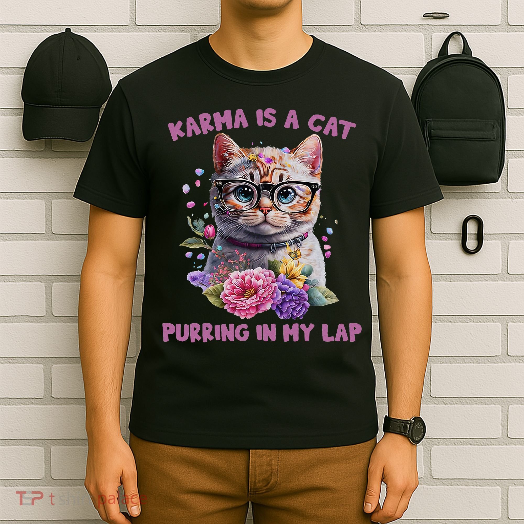 Karma Is A Cat Purring In My Lap T-Shirt
