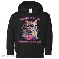 Karma Is A Cat Purring In My Lap Toddler Hoodie thumb 0