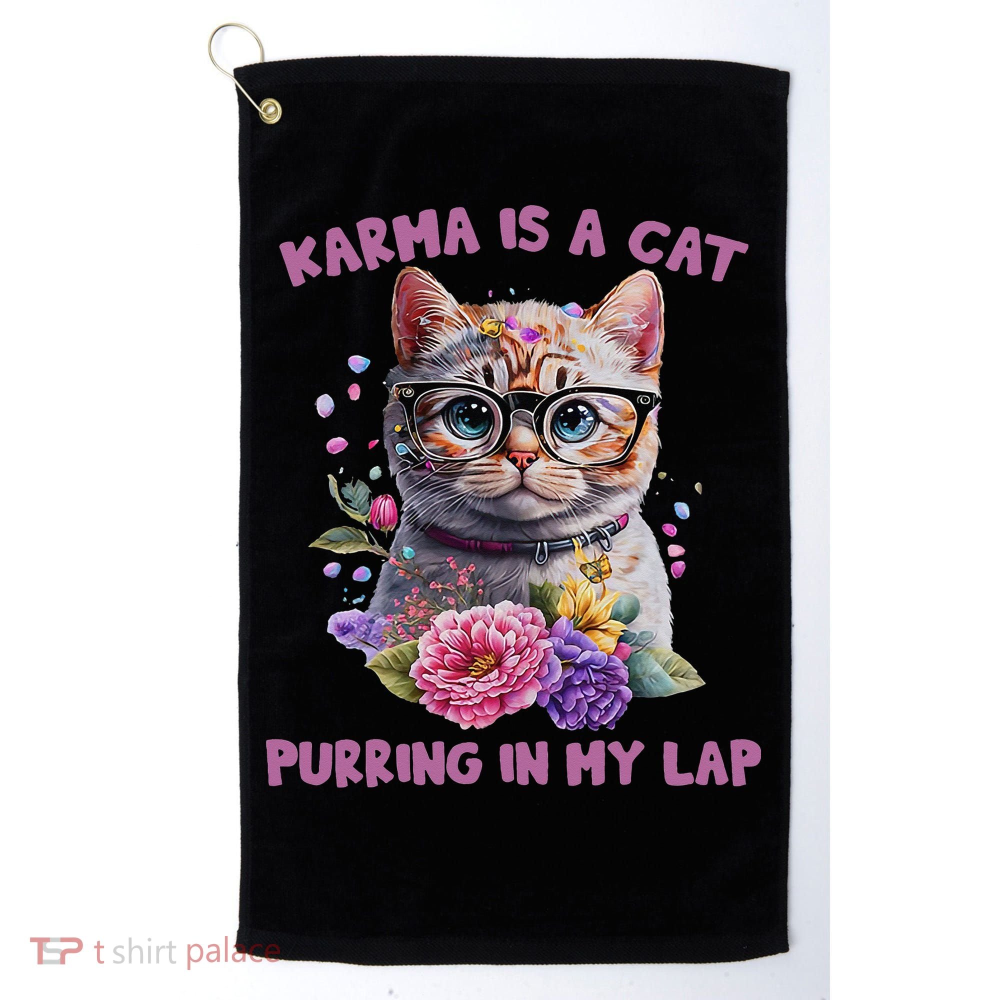 Karma Is A Cat Purring In My Lap Golf Towel