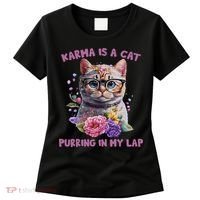 Karma Is A Cat Purring In My Lap Women's T-Shirt thumb 0
