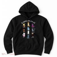 Karma Is A Cat Hoodie thumb 0