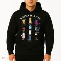 Karma Is A Cat Hoodie thumb 2