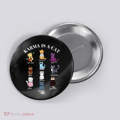 Karma Is A Cat Button