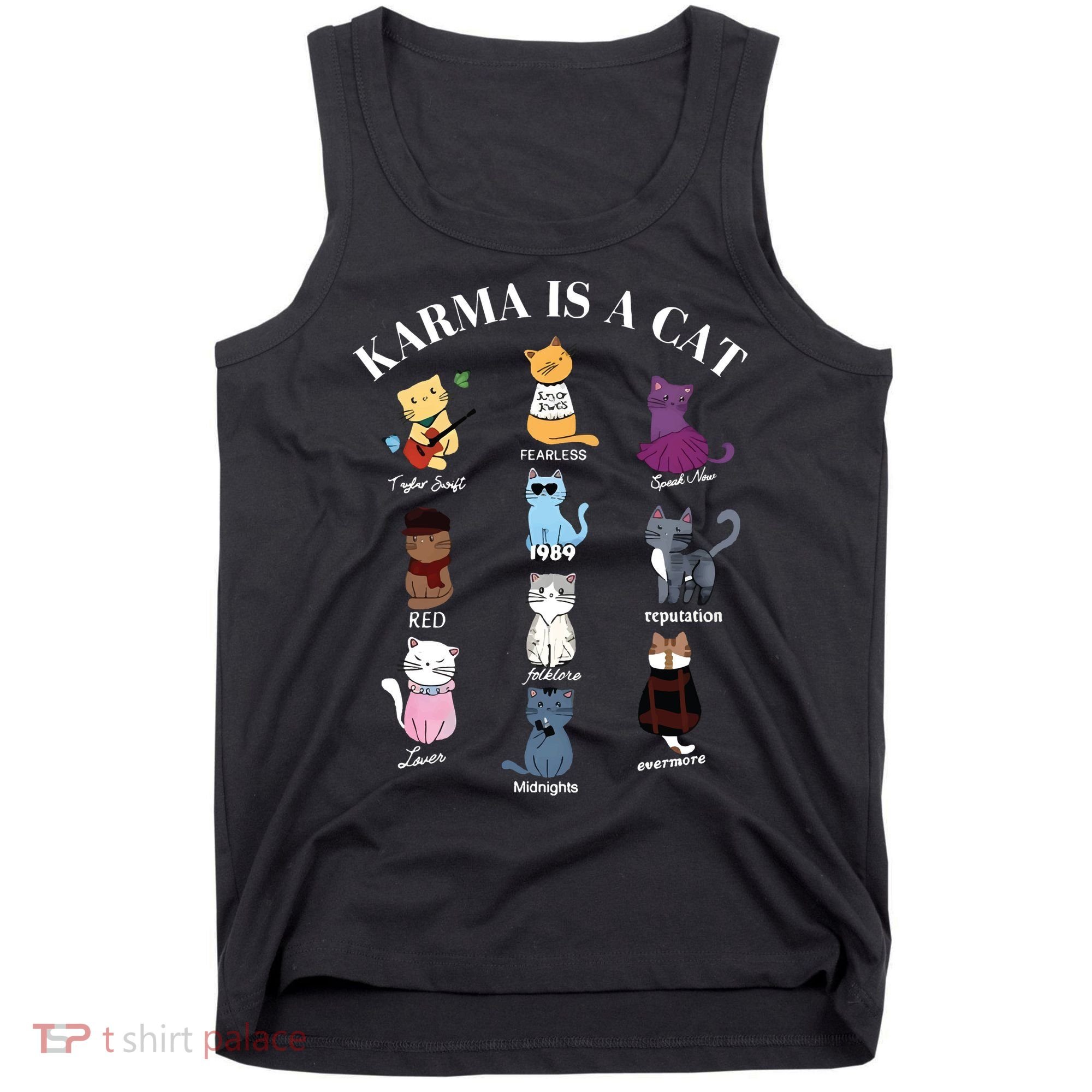 Karma Is A Cat Tank Top
