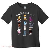 Karma Is A Cat Toddler T-Shirt thumb 0