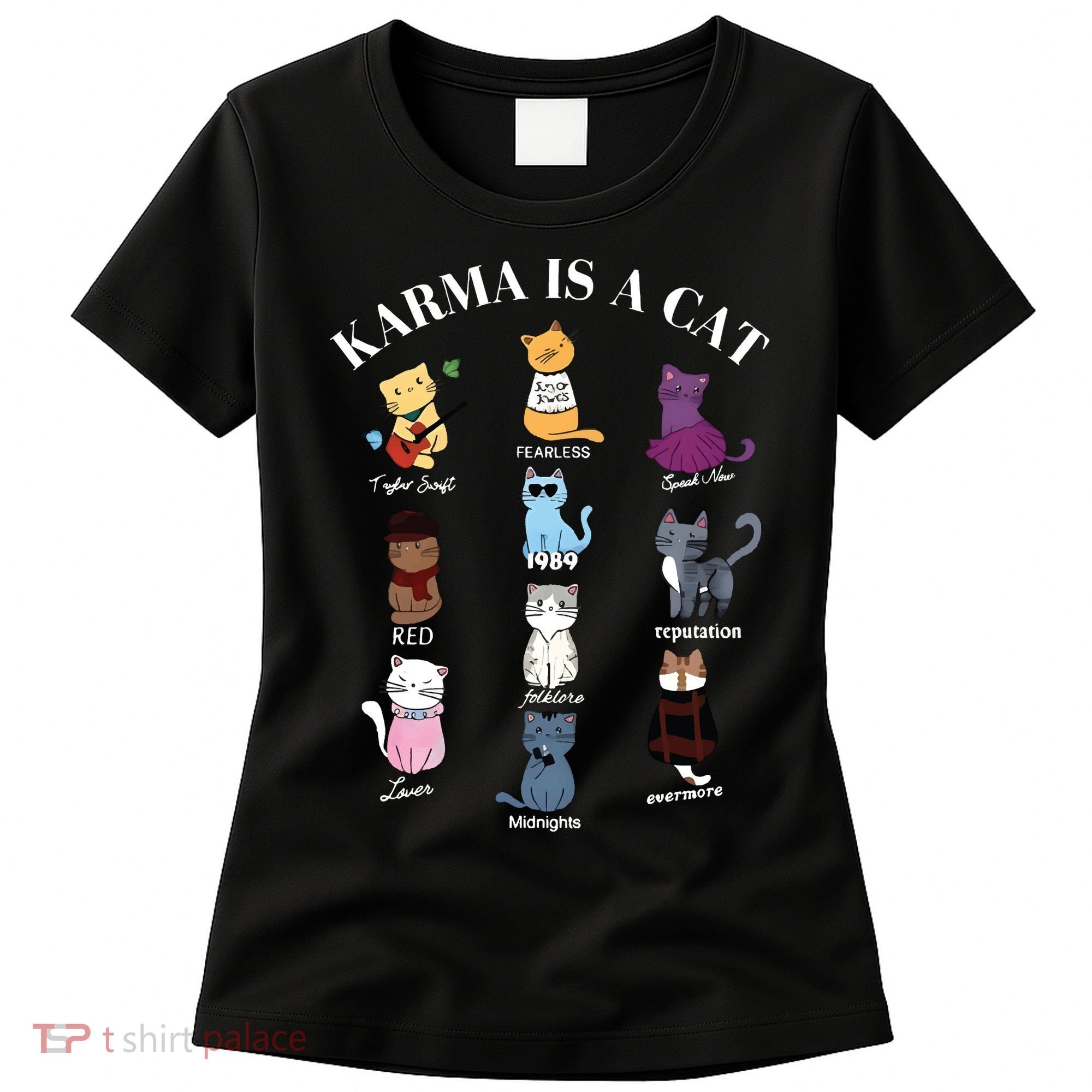Karma Is A Cat Women's T-Shirt