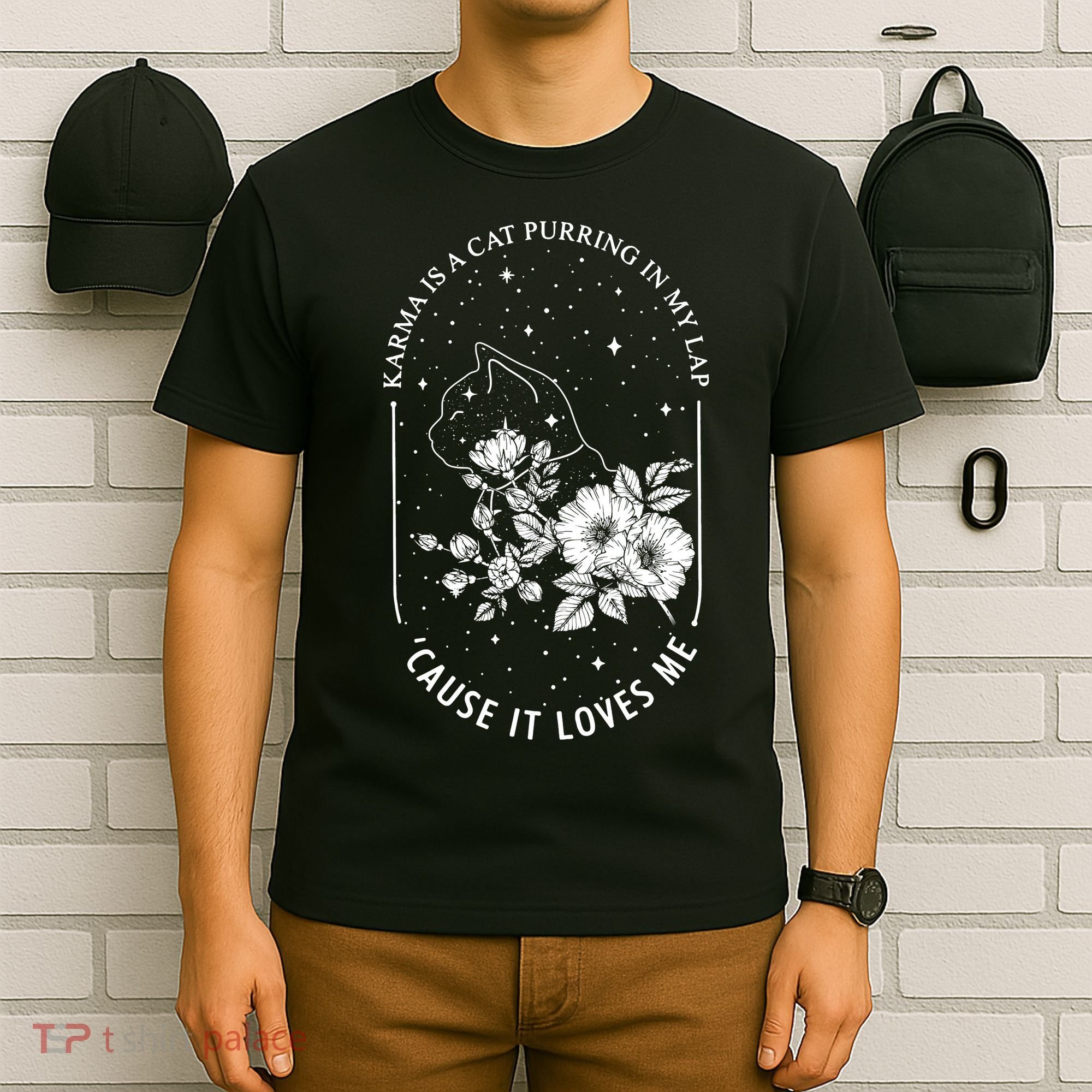Karma Is A Cat Purring In My Lap Cause It Loves Me T-Shirt